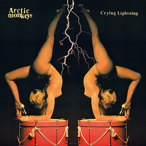 Arctic Monkeys : Crying Lightning
